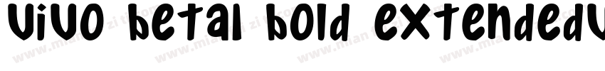 vivo beta1 Bold ExtendedVersion 10字体转换